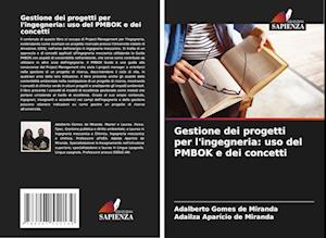 Gestione dei progetti per l'ingegneria: uso del PMBOK e dei concetti