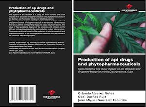 Production of api drugs and phytopharmaceuticals