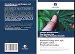 Herstellung von api-Drogen und Phytopharmaka