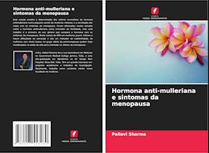 Hormona anti-mulleriana e sintomas da menopausa