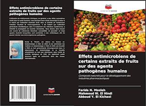 Effets antimicrobiens de certains extraits de fruits sur des agents pathogènes humains