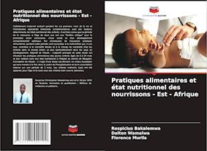 Pratiques alimentaires et état nutritionnel des nourrissons - Est - Afrique