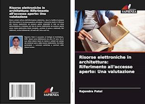 Risorse elettroniche in architettura: Riferimento all'accesso aperto: Una valutazione