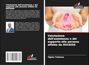 Valutazione dell'assistenza e del supporto alle persone affette da HIV/AIDS