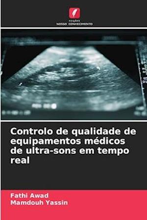 Controlo de qualidade de equipamentos médicos de ultra-sons em tempo real