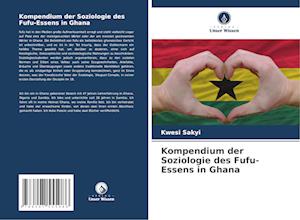 Kompendium der Soziologie des Fufu-Essens in Ghana