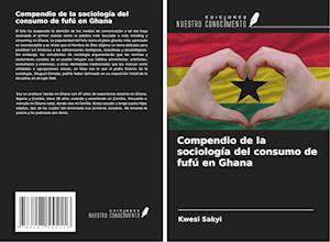 Compendio de la sociología del consumo de fufú en Ghana