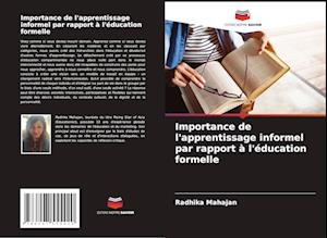 Importance de l'apprentissage informel par rapport à l'éducation formelle