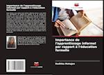 Importance de l'apprentissage informel par rapport à l'éducation formelle