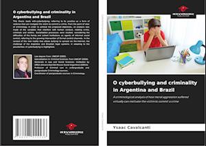 O cyberbullying and criminality in Argentina and Brazil