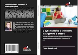 O cyberbullismo e criminalità in Argentina e Brasile