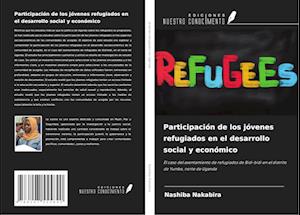 Participación de los jóvenes refugiados en el desarrollo social y económico