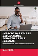 IMPACTO DAS FALSAS DECLARAÇÕES ADUANEIRAS NAS RECEITAS