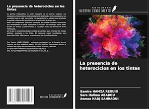 La presencia de heterociclos en los tintes