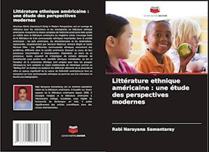 Littérature ethnique américaine : une étude des perspectives modernes