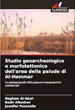 Studio geoarcheologico e morfotettonico dell'area della palude di Al-Hammar