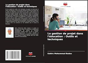 La gestion de projet dans l'éducation : Outils et techniques