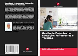 Gestão de Projectos na Educação: Ferramentas e Técnicas