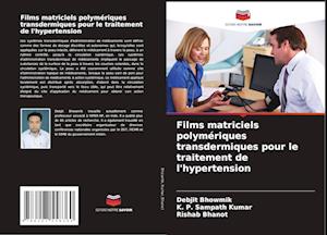 Films matriciels polymériques transdermiques pour le traitement de l'hypertension