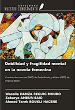 Debilidad y fragilidad mental en la novela femenina