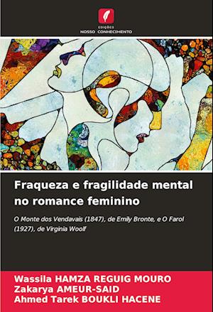 Fraqueza e fragilidade mental no romance feminino