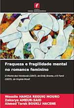 Fraqueza e fragilidade mental no romance feminino