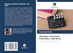 Dialoge zwischen Literatur und Kino