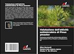 Valutazione dell'attività antimicrobica di Pinus pinaster