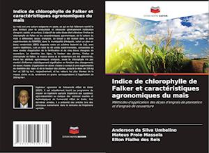 Indice de chlorophylle de Falker et caractéristiques agronomiques du maïs