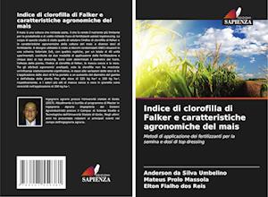 Indice di clorofilla di Falker e caratteristiche agronomiche del mais