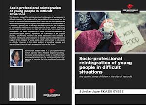 Socio-professional reintegration of young people in difficult situations