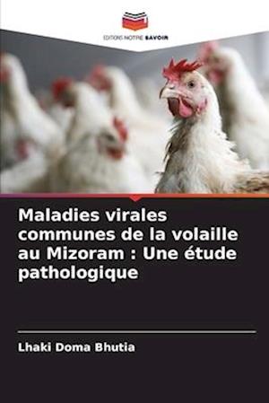 Maladies virales communes de la volaille au Mizoram