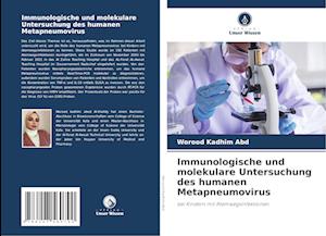 Immunologische und molekulare Untersuchung des humanen Metapneumovirus