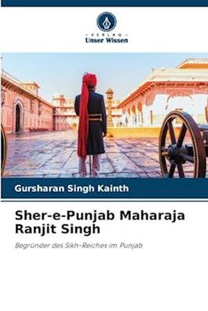 Sher-e-Punjab Maharaja Ranjit Singh