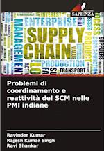 Problemi di coordinamento e reattività del SCM nelle PMI indiane