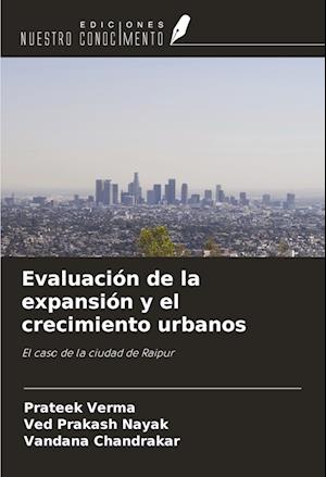 Evaluación de la expansión y el crecimiento urbanos