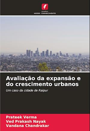 Avaliação da expansão e do crescimento urbanos