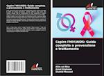 Capire l'HIV/AIDS: Guida completa a prevenzione e trattamento