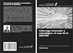 Liderazgo innovador y estratégico: el caso de la UNCTAD