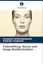 Fadenlifting: Kurze und lange Nahttechniken