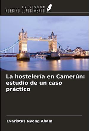 La hostelería en Camerún: estudio de un caso práctico