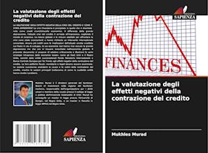 La valutazione degli effetti negativi della contrazione del credito