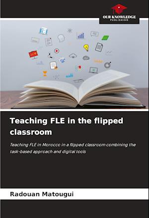 Teaching FLE in the flipped classroom