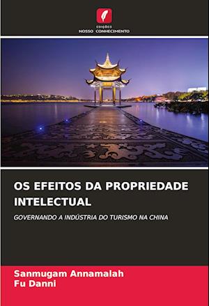 OS EFEITOS DA PROPRIEDADE INTELECTUAL