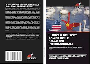 IL RUOLO DEL SOFT POWER NELLE RELAZIONI INTERNAZIONALI