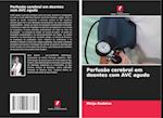 Perfusão cerebral em doentes com AVC agudo