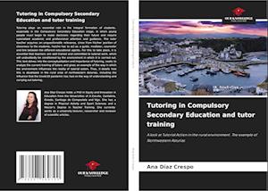 Tutoring in Compulsory Secondary Education and tutor training