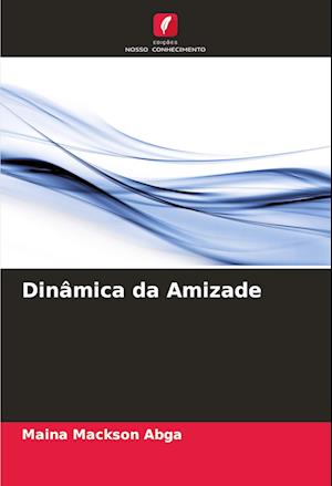 Dinâmica da Amizade