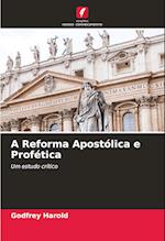 A Reforma Apostólica e Profética