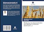 Wirkung von Azoxystrobin auf Weizen (Triticum aestivum L.)